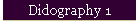 Didography 1