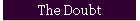 The Doubt