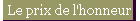 Le prix de l'honneur