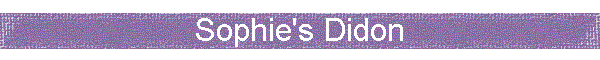 Sophie's Didon