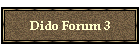 Dido Forum 3