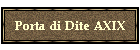 Porta di Dite AXIX