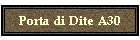 Porta di Dite A30