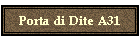 Porta di Dite A31
