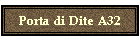 Porta di Dite A32